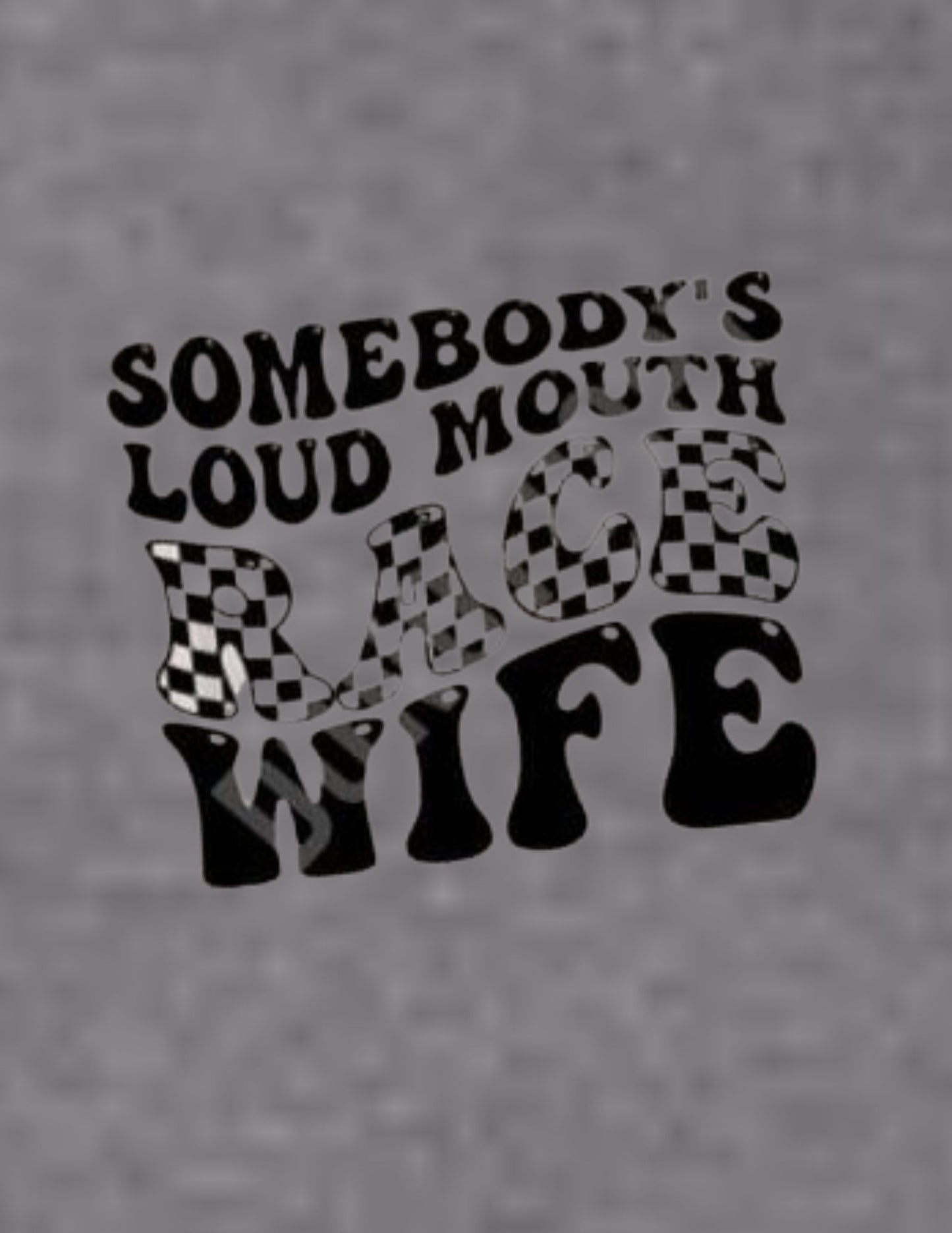 "Somebody's Loud Mouth Race Wife" Graphic Tee image 3